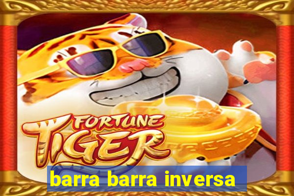 barra barra inversa - twitch